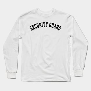 Security Guard Long Sleeve T-Shirt